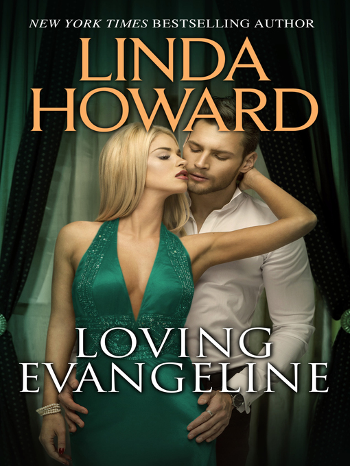 Title details for Loving Evangeline by Linda Howard - Available